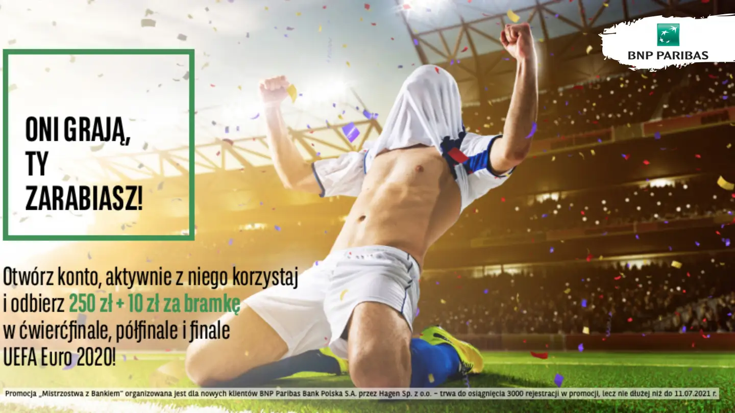 BNP - 250 zł +10 zł za bramkę