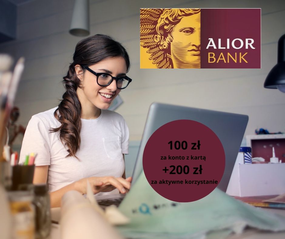 Alior - 300zł dla Ciebie