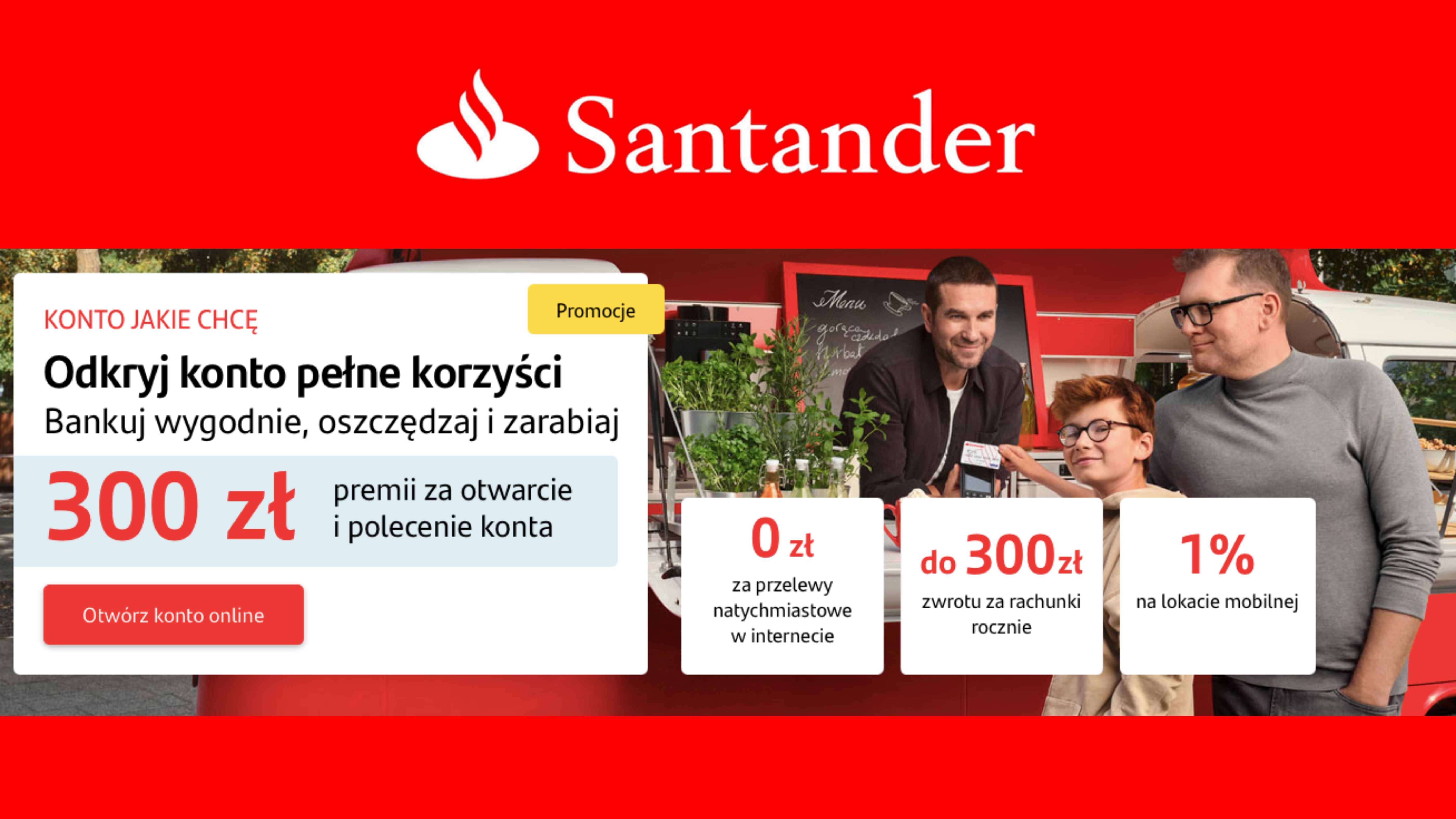 Santander - Zyskaj do 300 zł