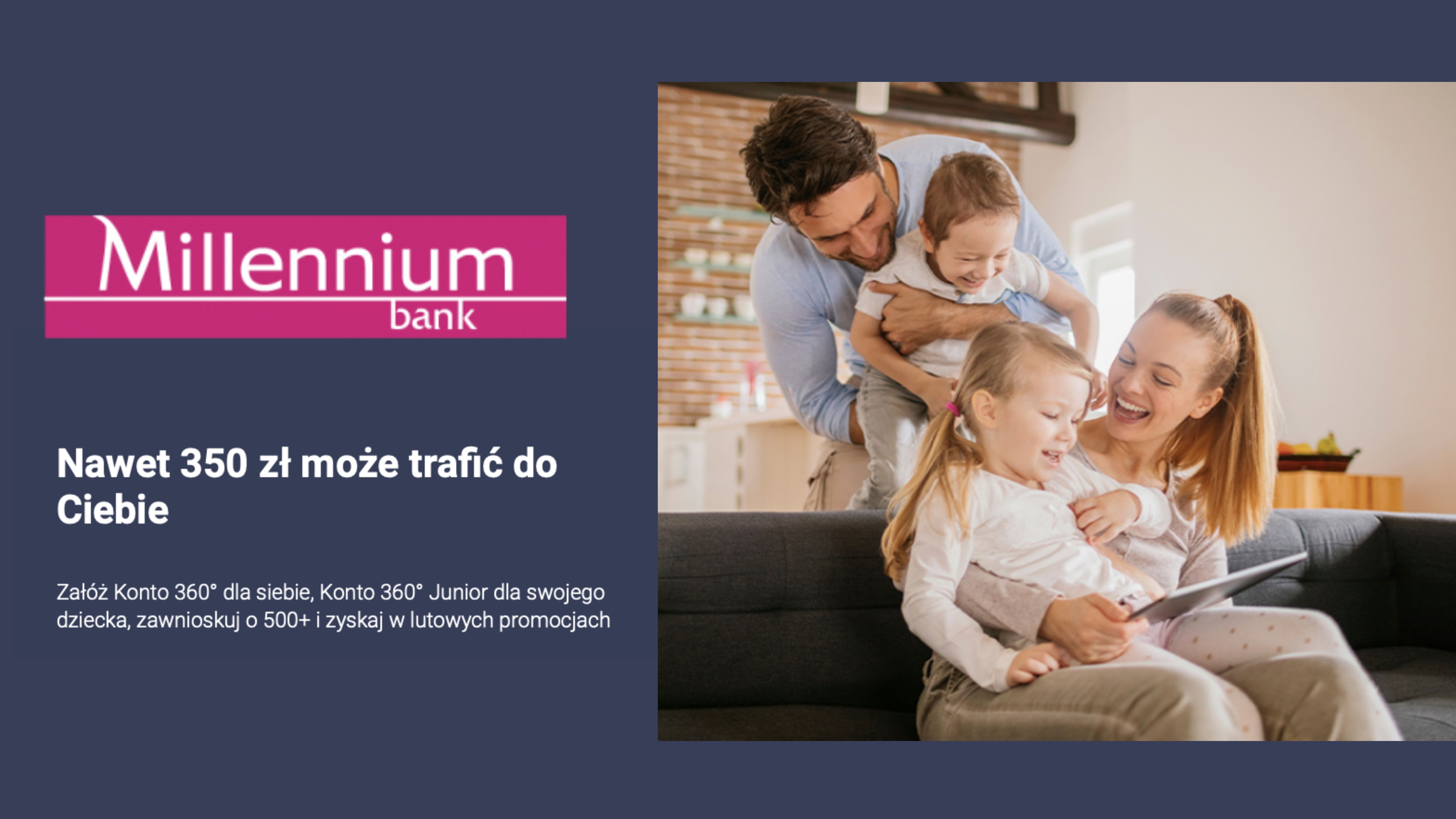 Millennium- 350 zł z kontem 360°
