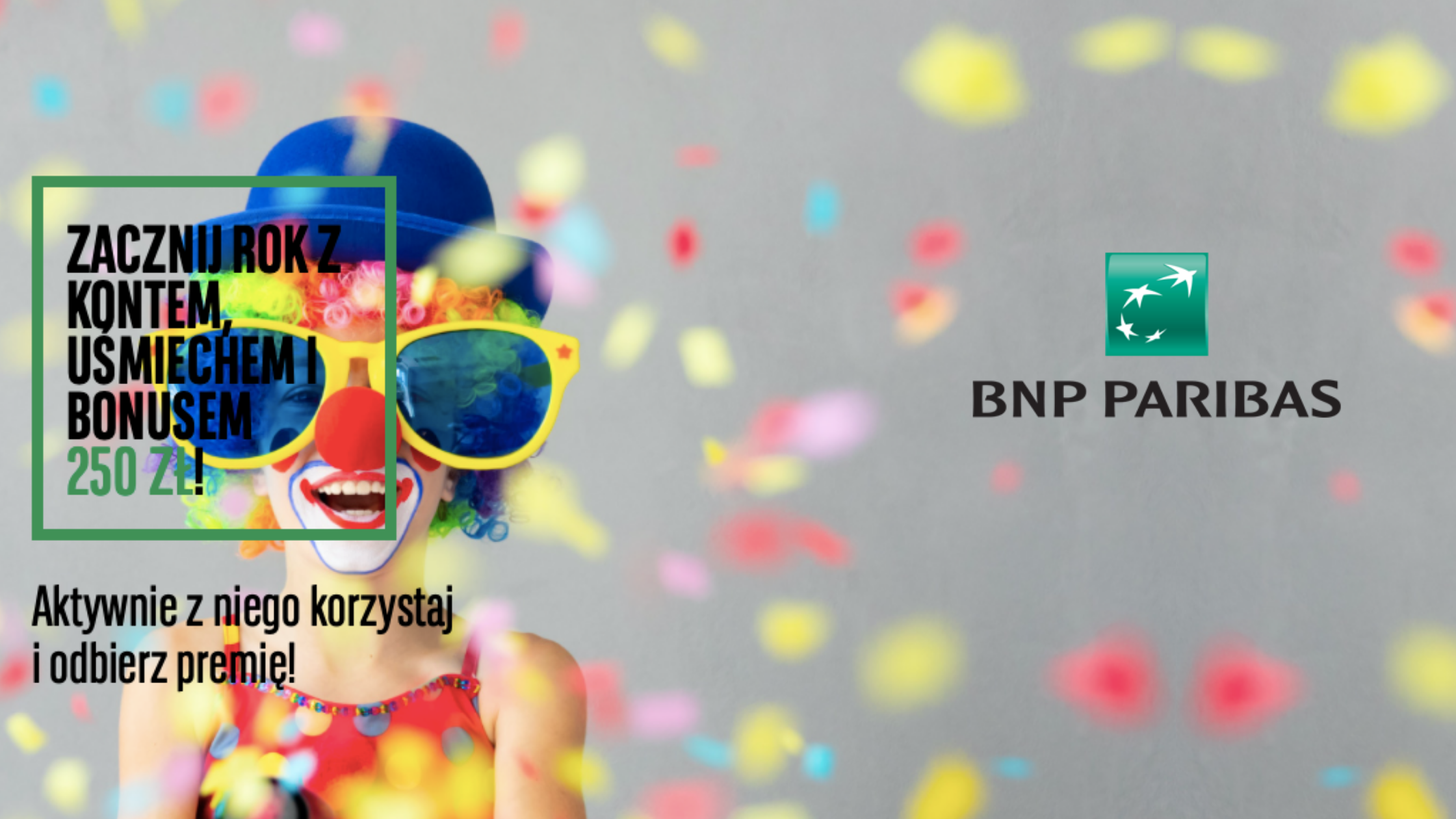 BNP -  250 zł do zgarnięcia!