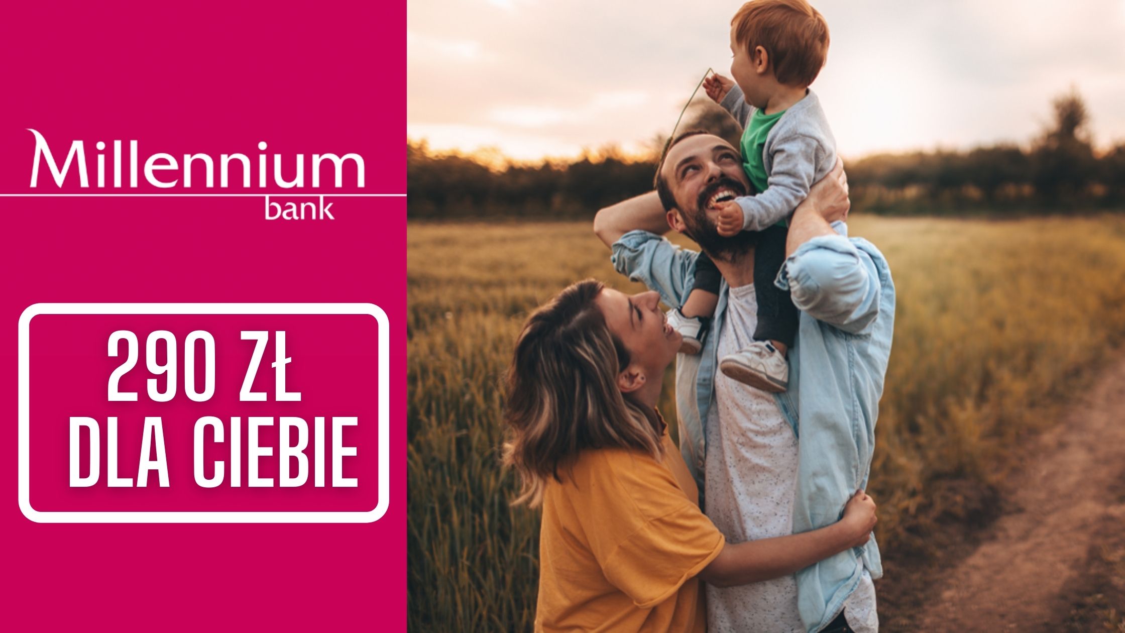 MILLENNIUM 290 ZŁ DLA CIEBIE