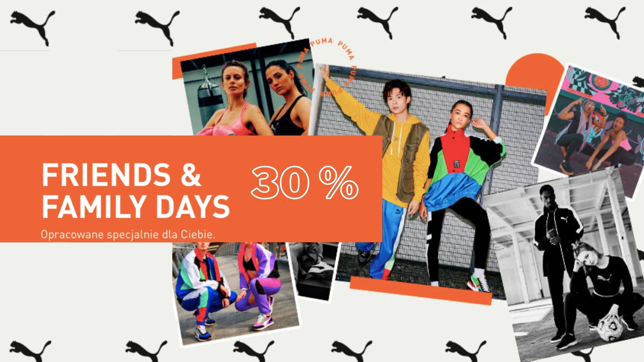 FRIENDS & FAMILY DAYS | 30% ZNIŻKI NA WSZYSTKO |