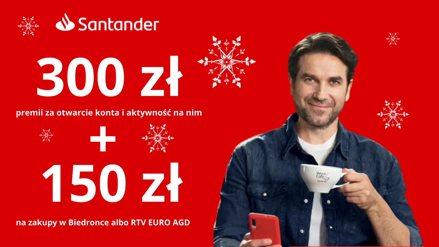 Santander - Zyskaj do 300 zł + 150 zł