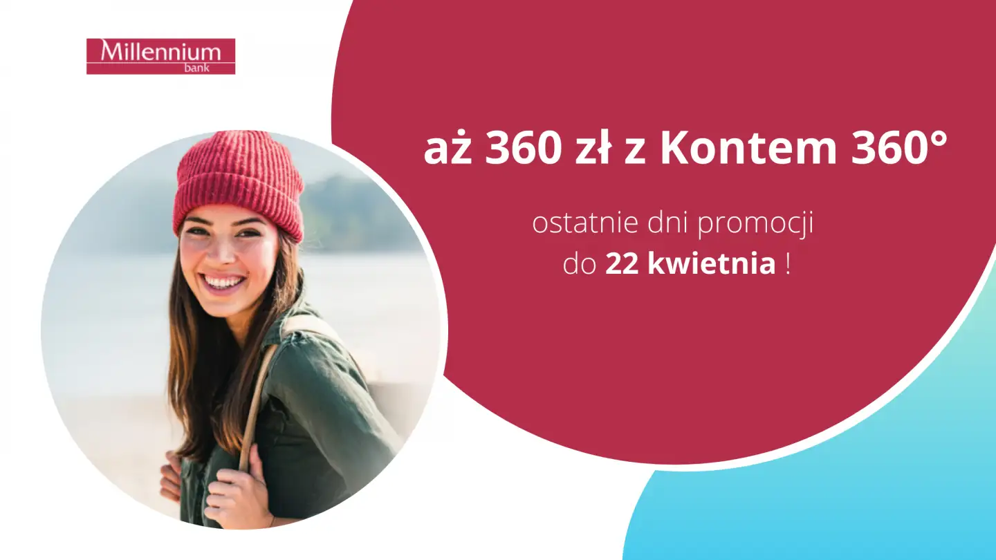 Millennium- 360 zł z kontem 360°