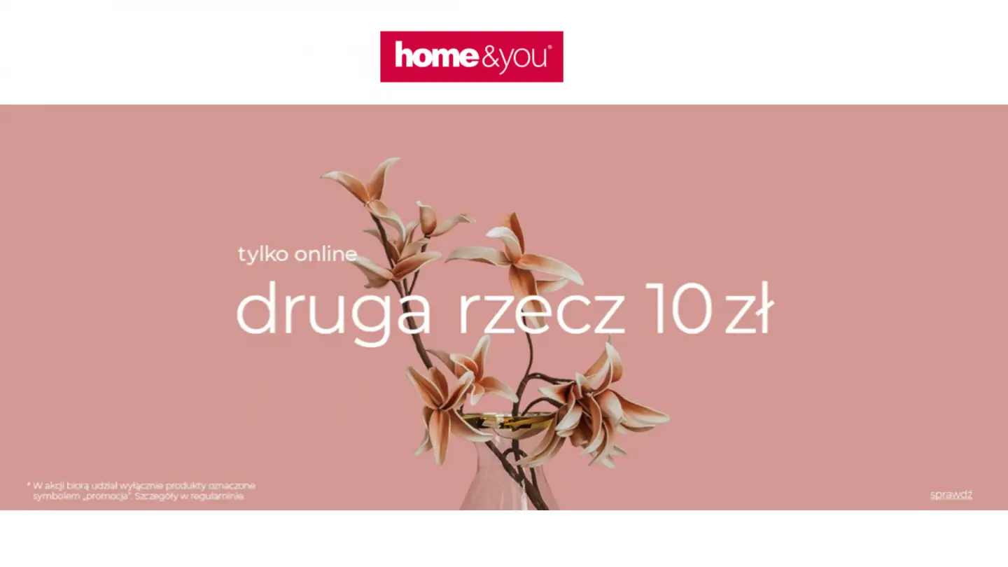 Home & you - 10 zł w druga rzecz