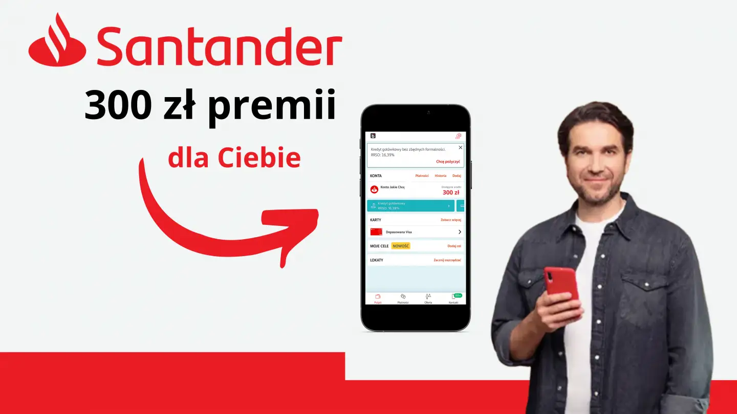Santander - Zyskaj do 300 zł