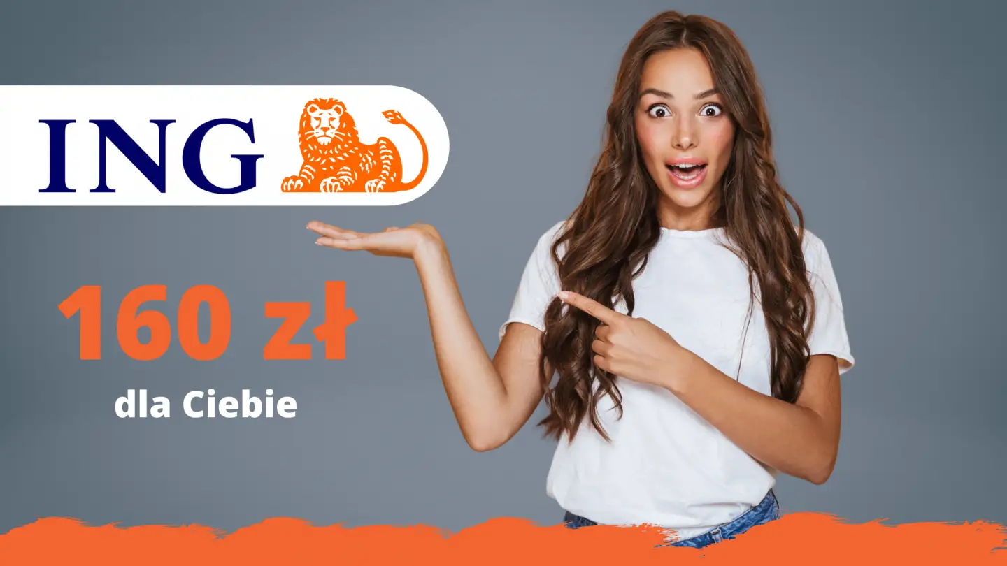 Zyskaj z ING do 160 zł