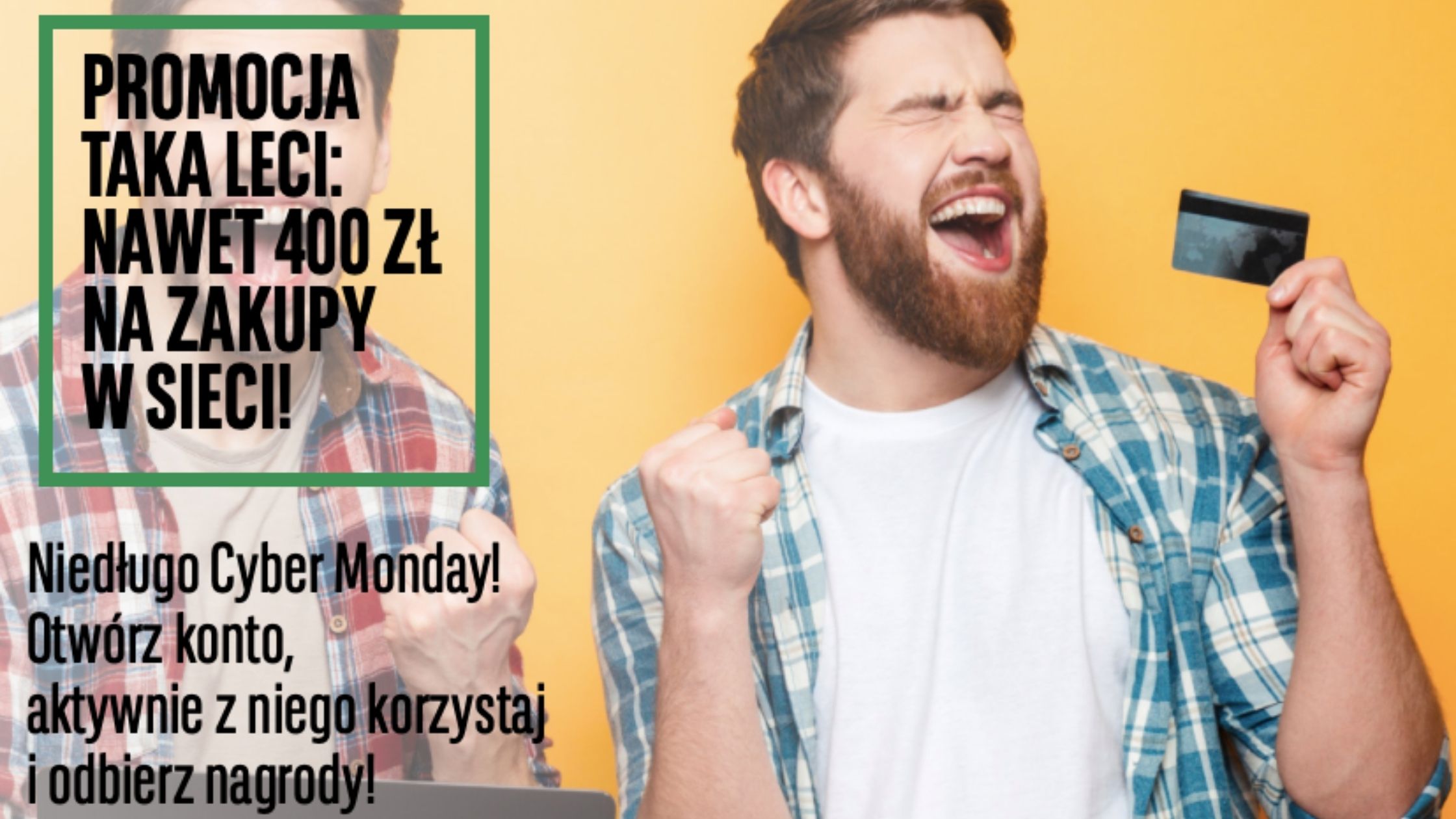 Konto Otwarte na Ciebie - Cyber Monday