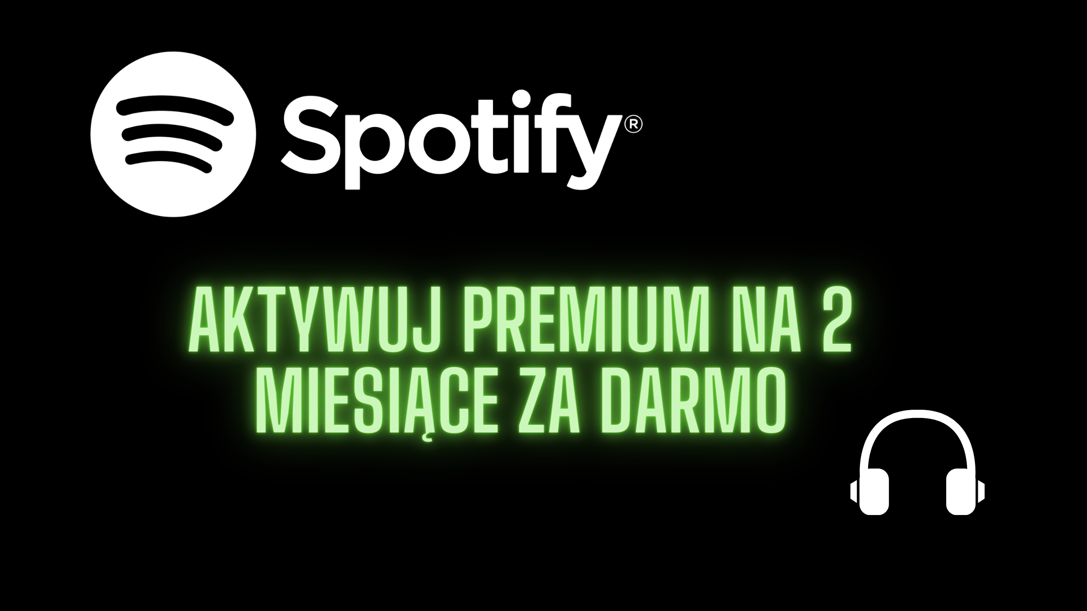 Spotify -2 miesiące za darmo !
