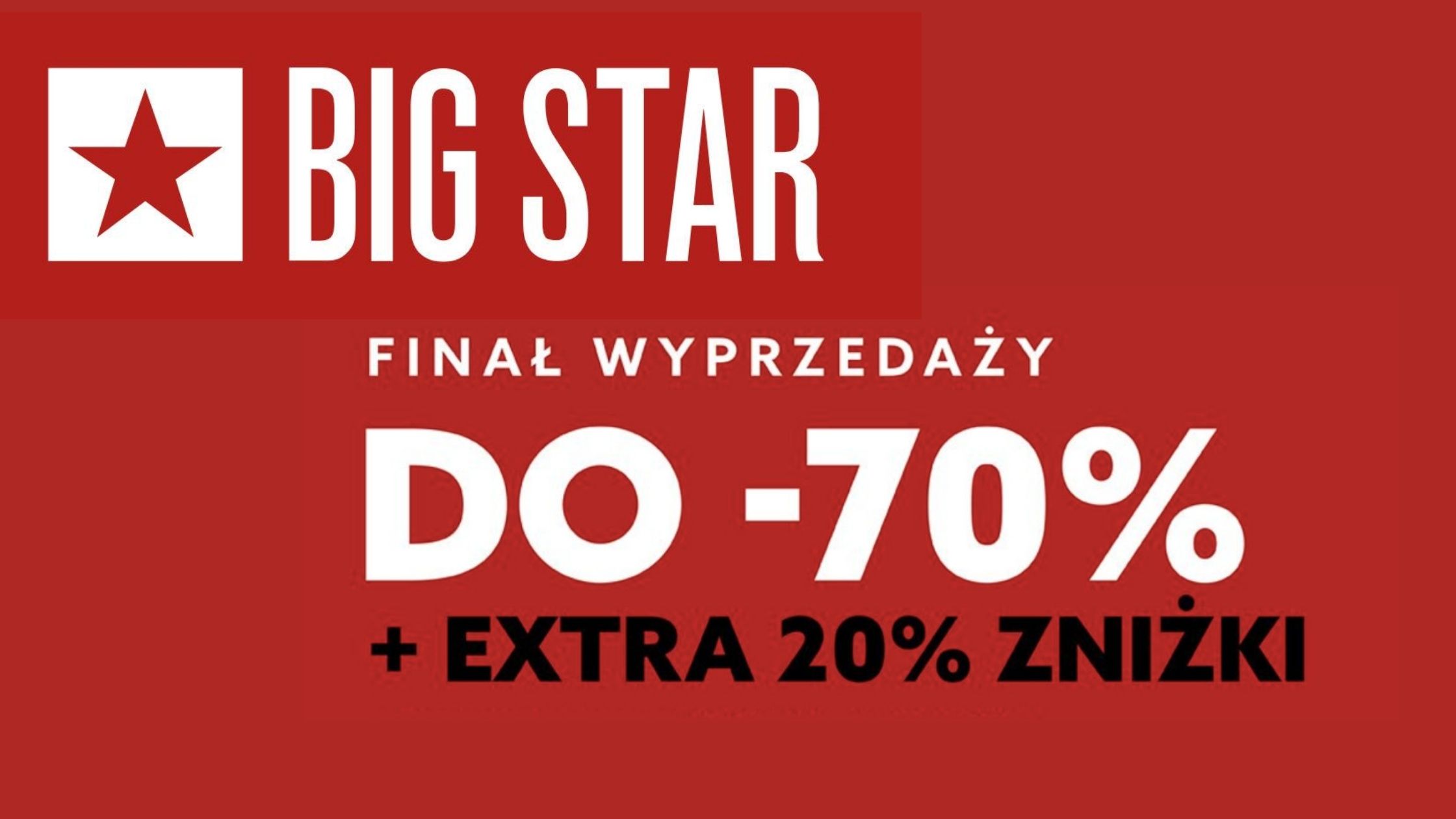 Wielka wyprzedaż w Big Star. Do 70% rabatu na odzież, obuwie.