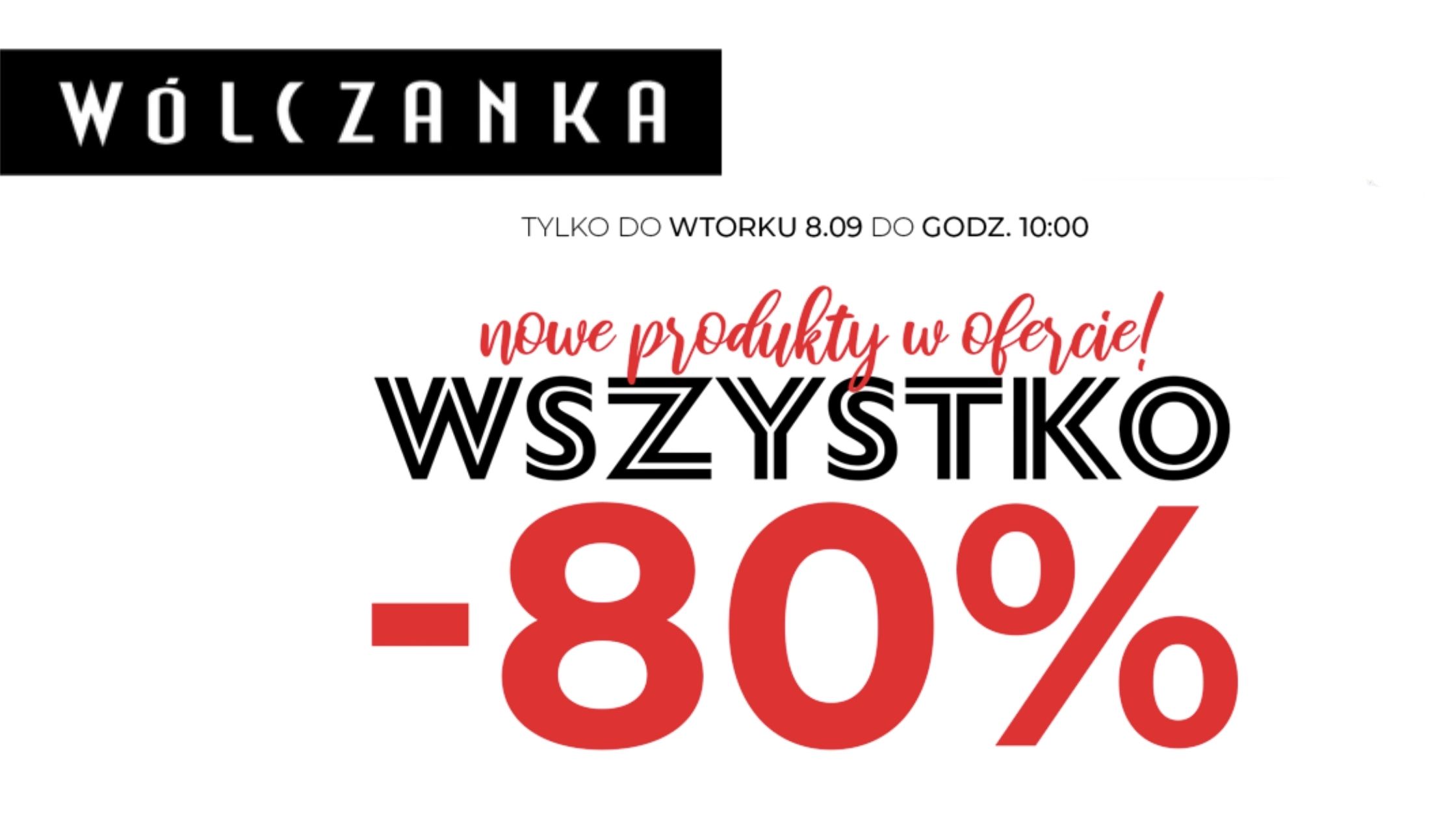 Wółczanka - wszystko -80 %